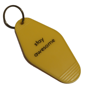Stay awesome keychain